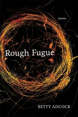 Rough Fugue: Poems Paperback LSU Press