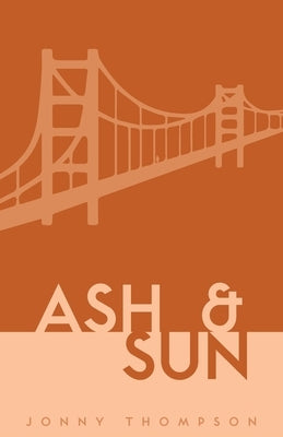 Ash and Sun Paperback Chantry Publishing House