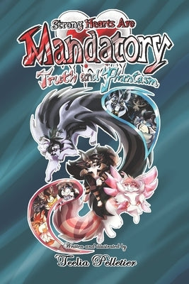 Strong Hearts Are Mandatory: Truth and Phantasm Paperback Phia Studios