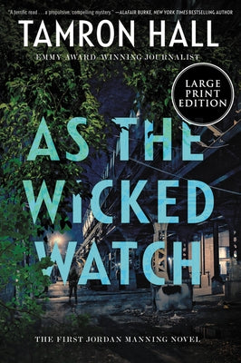As the Wicked Watch: The First Jordan Manning Novel by Hall, Tamron