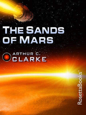 The Sands of Mars by Clarke, Arthur C.
