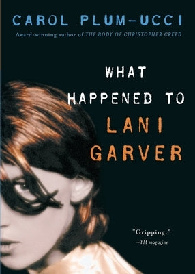 What Happened to Lani Garver Paperback Clarion Books
