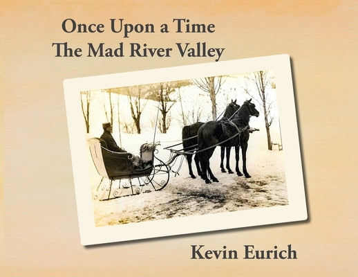 Once Upon a Time, The Mad River Valley Paperback Take Me Back