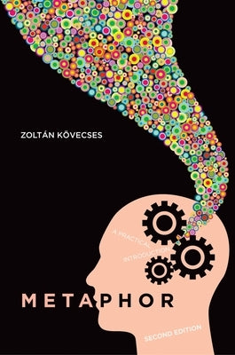 Metaphor: A Practical Introduction Paperback Oxford University Press, USA