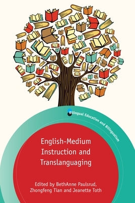 English-Medium Instruction and Translanguaging Paperback Multilingual Matters Limited
