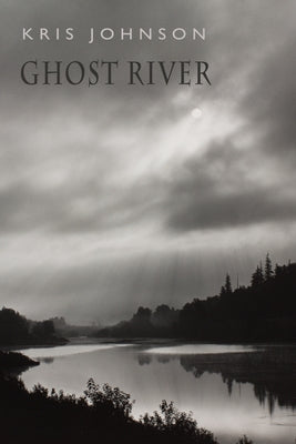 Ghost River Paperback Bloodaxe Books
