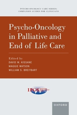 Psycho-Oncology in Palliative and End of Life Care Paperback Oxford University Press, USA