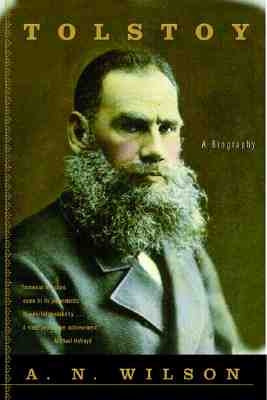 Tolstoy: A Biography by Wilson, A. N.