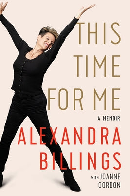 This Time for Me: A Memoir by Billings, Alexandra