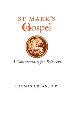 St. Mark's Gospel: A Commentary for Believers Paperback Arouca Press