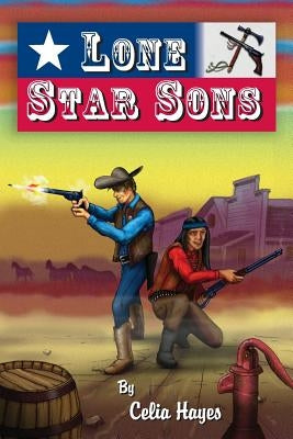 Lone Star Sons by Hayes, Celia