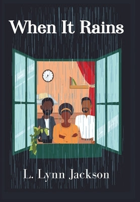 When It Rains by Jackson, L. Lynn