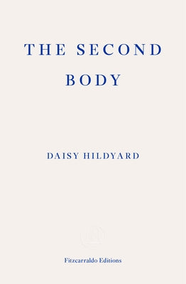 The Second Body by Hildyard, Daisy