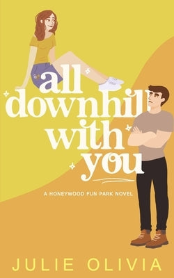 All Downhill With You Paperback Independently Published