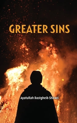 Greater Sins by Shirazi, Dastghaib