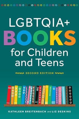 LGBTQIA+ Books for Children and Teens Paperback ALA Editions