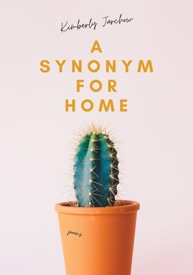 A Synonym For Home by Jarchow, Kimberly