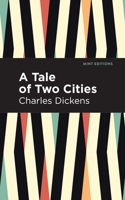 A Tale of Two Cities Paperback Mint Editions