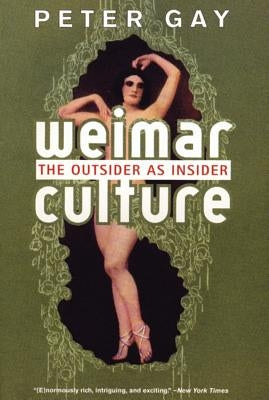 Paperback book titled "Weimar Culture: The Outsider as Insider" by W. W. Norton & Company, showing the front cover with title and author.