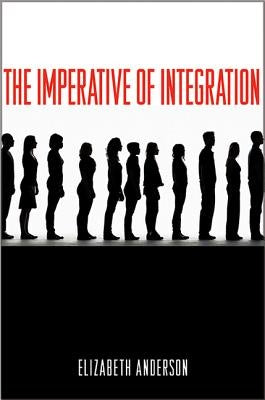 The Imperative of Integration Paperback Princeton University Press