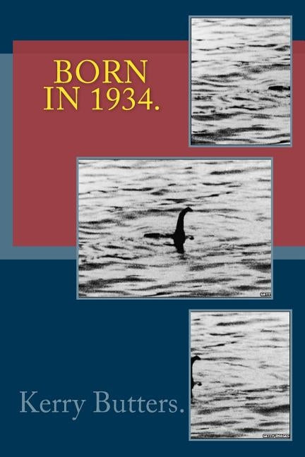 Born in 1934. Birthday Nostalgia. Paperback Createspace Independent Publishing Platform