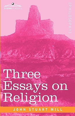 Three Essays on Religion Paperback Cosimo Classics