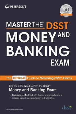 Master the Dsst Money and Banking Exam by Peterson's