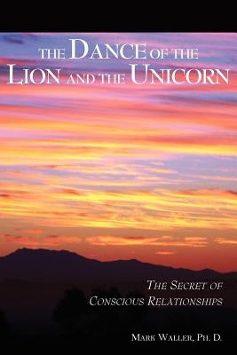 The Dance of the Lion and the Unicorn by Waller, Mark