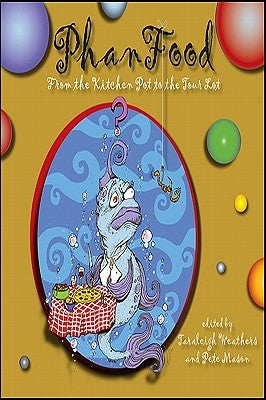 Phanfood: From the Kitchen Pot to the Tour Lot Paperback Excelsior Editions/State University of New Yo