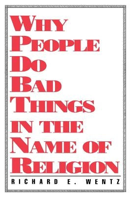 Why People Do Bad Things Paperback Mercer University Press