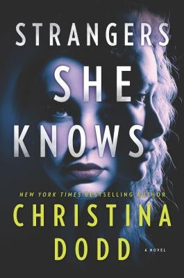 Strangers She Knows by Dodd, Christina