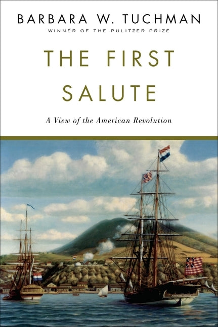 The First Salute: A View of the American Revolution Paperback Random House Group