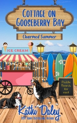 Cottage on Gooseberry Bay: Charmed Summer Paperback Independently Published