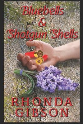Bluebells and Shotgun Shells (A Kathryn Snow Cozy Mystery) Paperback Independently Published
