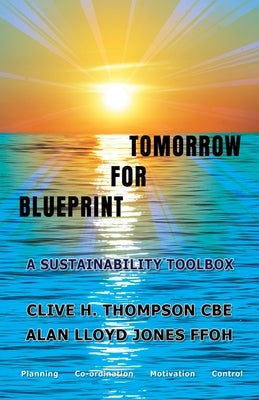 Blueprint For Tomorrow by Thompson, Clive H.