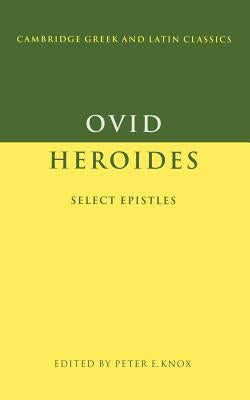 Ovid: Heroides Select Epistles Paperback Cambridge University Press
