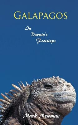Galapagos: In Darwin's Footsteps Paperback Createspace Independent Publishing Platform