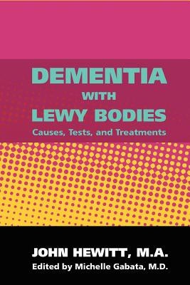 Dementia With Lewy Bodies by Gabata MD, Michelle