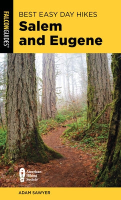 Best Easy Day Hikes Salem and Eugene Paperback Falcon Press Publishing