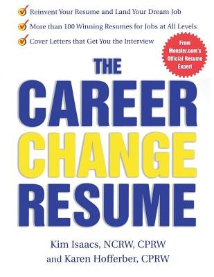 The Career Change Resume by Isaacs, Kim