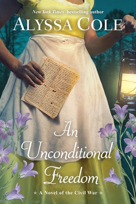 An Unconditional Freedom: An Epic Love Story of the Civil War Paperback Kensington Publishing Corporation