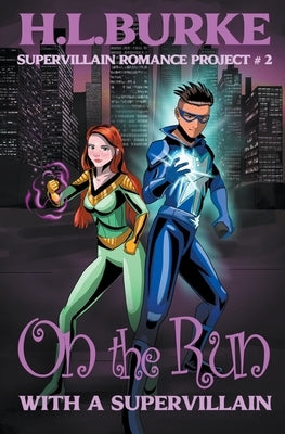 On the Run with a Supervillain Paperback H. L. Burke