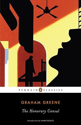 The Honorary Consul Paperback Penguin Group