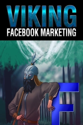 Facebook Marketing by Vincent, B.