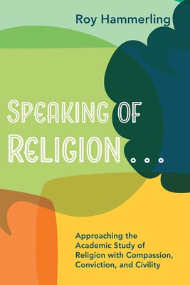 Speaking of Religion . . . Paperback Cascade Books