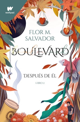 Boulevard 2: Después de Él / Boulevard 2: After Him by Salvador, Flor