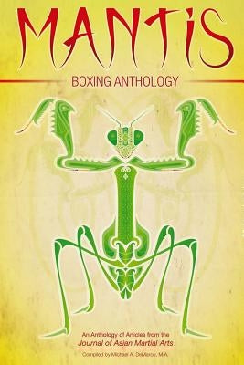 Mantis Boxing Anthology Paperback Via Media Publishing Company