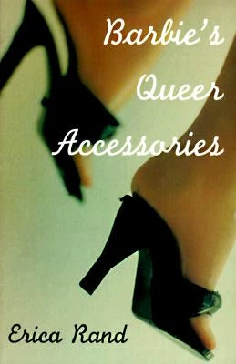 Barbie's Queer Accessories Paperback Duke University Press