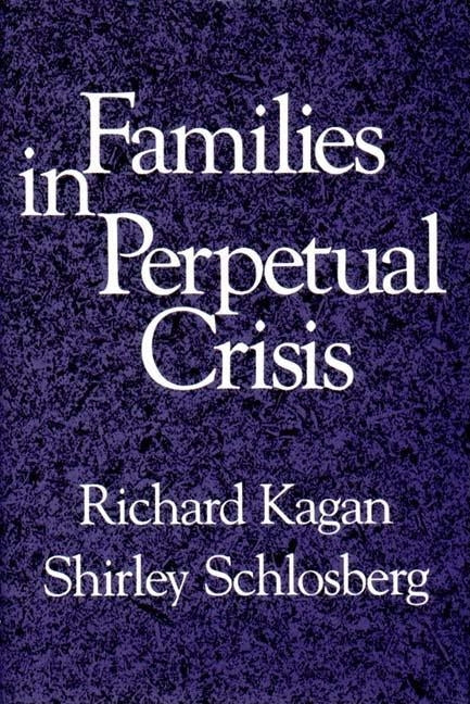Families in Perpetual Crisis Paperback W. W. Norton & Company