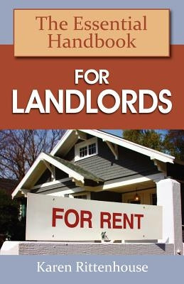 The Essential Handbook for Landlords by Rittenhouse, Karen